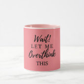 Wacht. Laat me dit grappige vrouwtje die mama cade Mok (Midden)