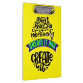 Wacht niet op de kans om het te dromen en te creëe klembord (Rechts)