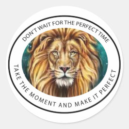 Wacht niet op het moment ronde sticker