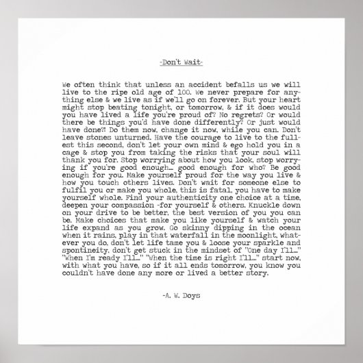 Wacht niet op Live Quote van A.W. Doys Poster (Voorkant)