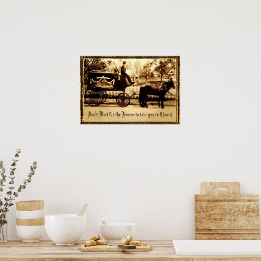 Wacht niet op  Poster (Keuken)