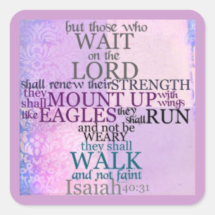 Wacht op de Heer (Isaiah 40:31) Vierkante Sticker