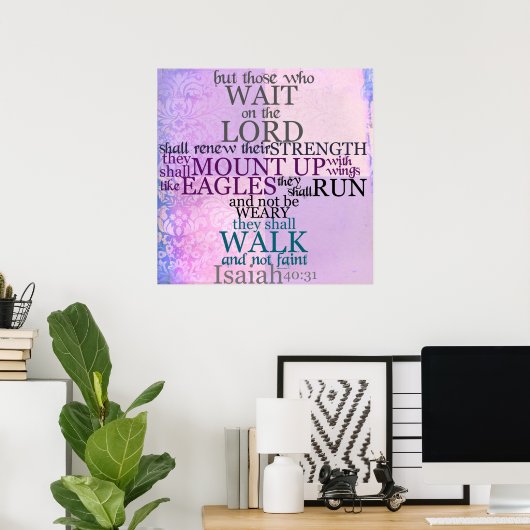 Wacht op de Lord Scripture (Isaiah 40:31) Poster (Thuiskantoor)