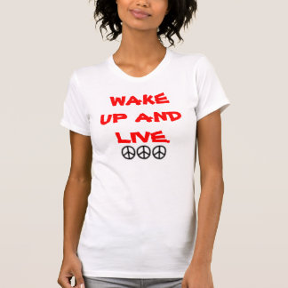 WACHT OP EN LEVEN. T-SHIRT