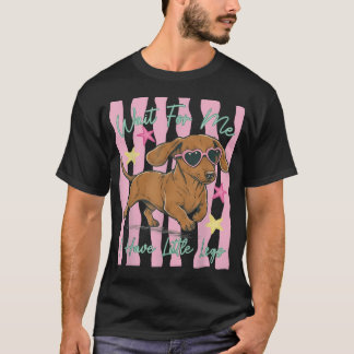 Wacht op mij, ik heb kleine benen, grappige Dachsh T-shirt