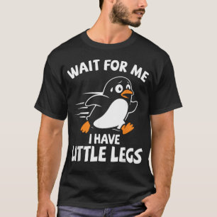 Wacht op mij, ik heb korte benen Korte benen Wande T-shirt