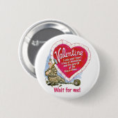 Wacht op mij ronde button 5,7 cm (Voorkant /achterkant)