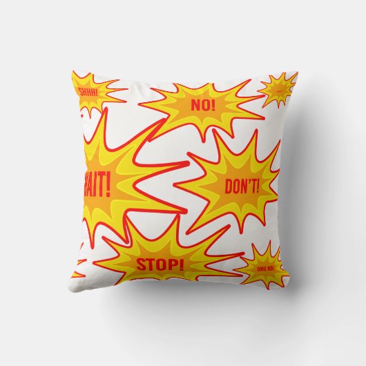 "Wacht! Stop! Ga weg!" Leuk en eigenzinnig kussen (Achterkant)