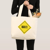 Wacht! Teken Jumbo Canvas tas (Voorkant (product))
