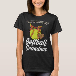 Wacht tot je deze softbal oma sport ontmoet t-shirt