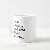 Wacht tot later koffiemok (Voorkant links)