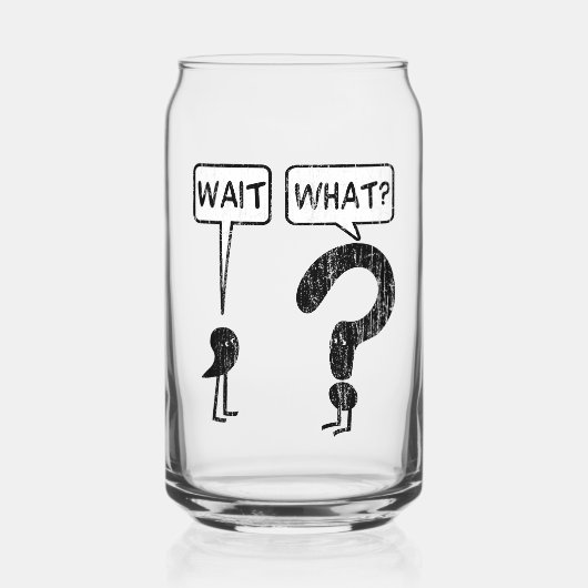 Wacht, wat? blikvorm glas (Voorkant)