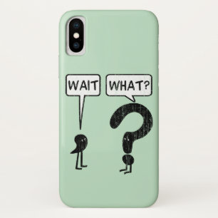 Wacht, wat? Case-Mate iPhone case