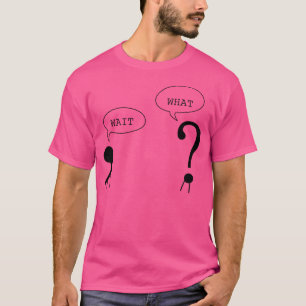 Wacht wat een grappige Grammar punctuatie comma vr T-shirt