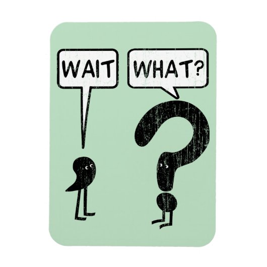 Wacht, wat? Grammar Cartoon Magneet (Verticaal)