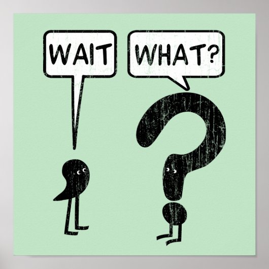 Wacht, wat? Grammar Humor Poster (Voorkant)