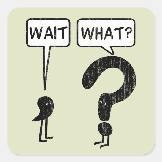 Wacht wat Grammar Spelling Vierkante Sticker (Voorkant)