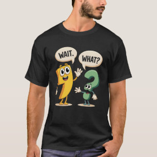 Wacht Wat Grappige Engelse Leraren Grammatica Poli T-shirt