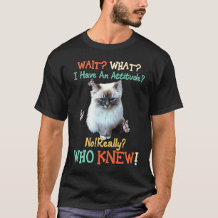 Wacht Wat Ik Heb Houding Nee Echt Wie Had Dat Geda T-shirt
