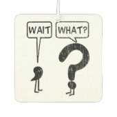 Wacht, wat? luchtverfrisser (Voorkant)