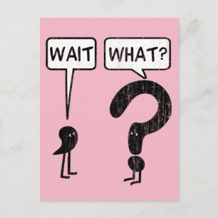 Wacht, wat? Roze Briefkaart