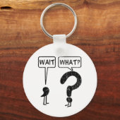 Wacht, wat? sleutelhanger (Voorkant)