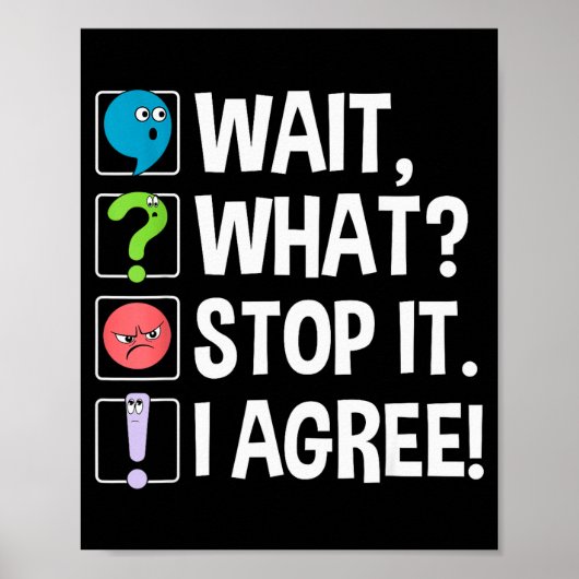Wacht Wat Stop Ermee Ik Ben Het Eens Funny Engliea Poster (Voorkant)