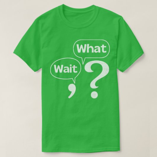 Wacht wat t-shirt (Design voorkant)