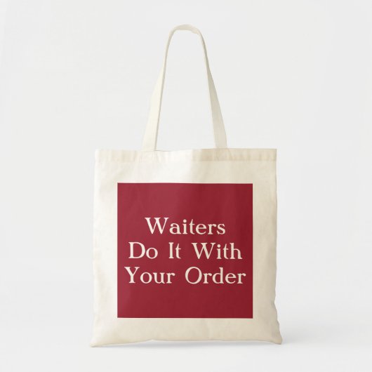 Wachten doen het met uw bestelling tote bag (Voorkant)