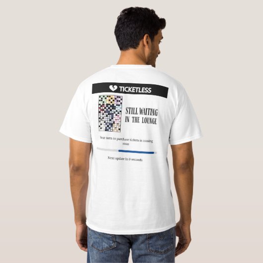 Wachten in de lounge ticketloze tijdperken t-shirt (Achterkant volledig)