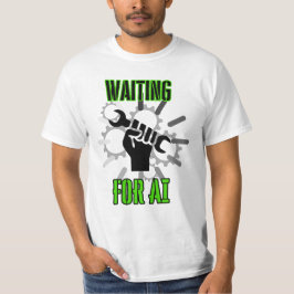 Wachten op AI.w T-shirt