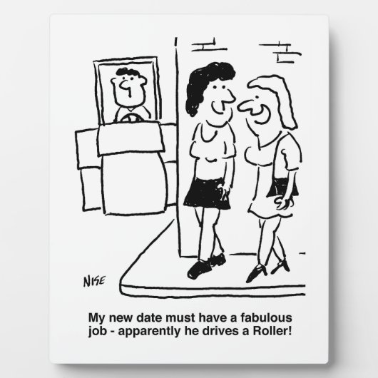 Wachten op date die "een roller" rijdt Grappig Fotoplaat (Voorkant)