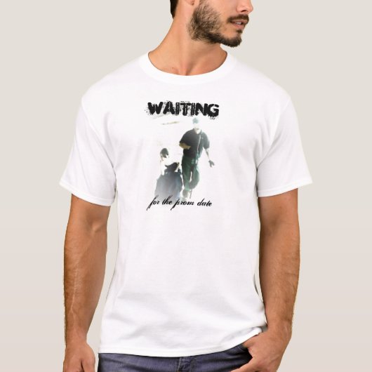 Wachten op de Prom T-shirt (Voorkant)