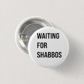Wachten op de Shabbos Hanukkah Joods Funny Ronde Button 3,2 Cm (Voorkant /achterkant)