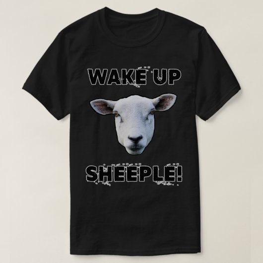 WACHTEN OP DE SHEEPLE Funny Woke Conspiracy Theory T-shirt (Design voorkant)