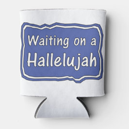 Wachten op een Hallelujah Blikjeskoeler