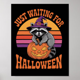 Wachten op Halloween wasbeer Pumpkin Witch H Poster