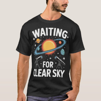 Wachten Op Heldere Hemel Astronomie Telescoop Plan T-shirt