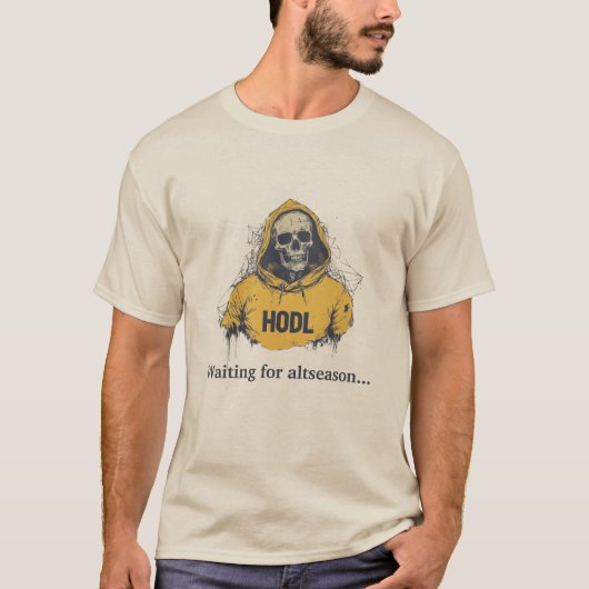 Wachten op het laatste seizoen. HODL & Wait-T-shir T-shirt (Voorkant)