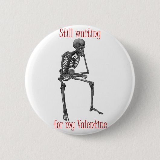 Wachten op mijn Valentijn grappige t-shirts en cad Ronde Button 5,7 Cm (Voorkant)