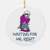 Wachten op Mr.Right Keramisch Ornament (Achterkant)