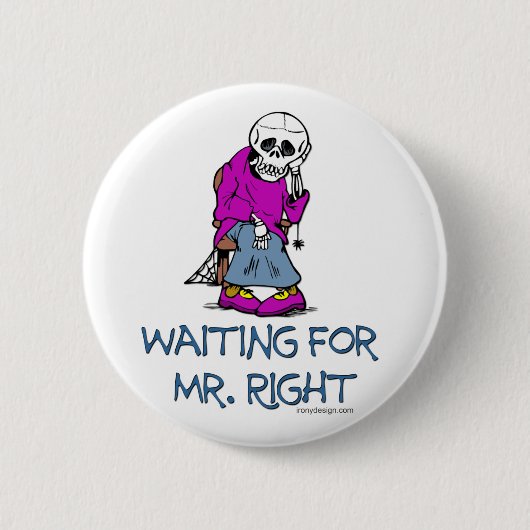 Wachten op Mr.Right Ronde Button 5,7 Cm (Voorkant)