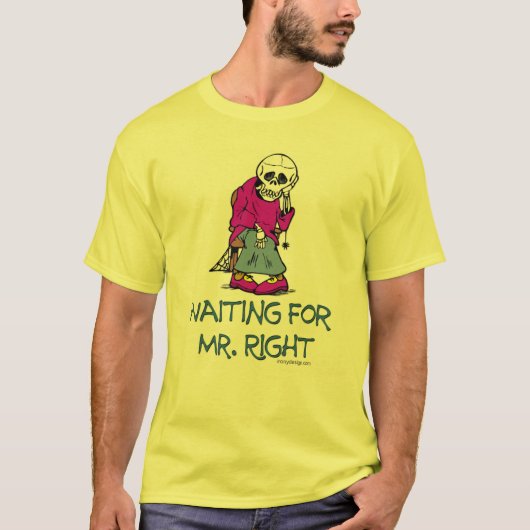 Wachten op Mr.Right T-shirt (Voorkant)