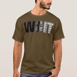 WACHTEN T-SHIRT