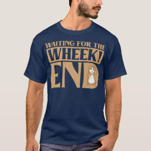 Wachtend op het Wheek-end cavia cavia liefhebber T-shirt