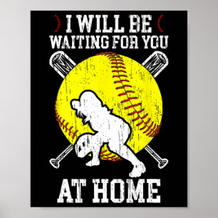 Wachtend op jou meisjes Softll Catcher Softll Spel Poster