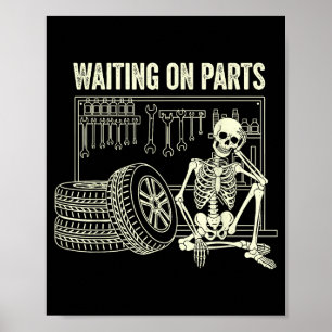 Wachtend op Onderdelen Skelet Auto Reparatie Monte Poster