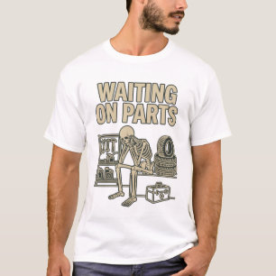 Wachtend op Onderdelen Skelet Garage Monteur Auto T-shirt