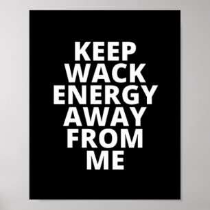 Wack Energy ver van mij houden Poster