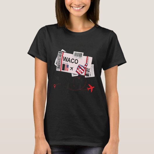 Waco Girl  Waco Boarding Pass T-shirt (Voorkant)